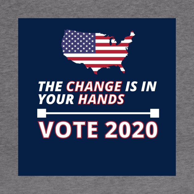 Change is in your Hands - VOTE 2020 by Moshi Moshi Designs